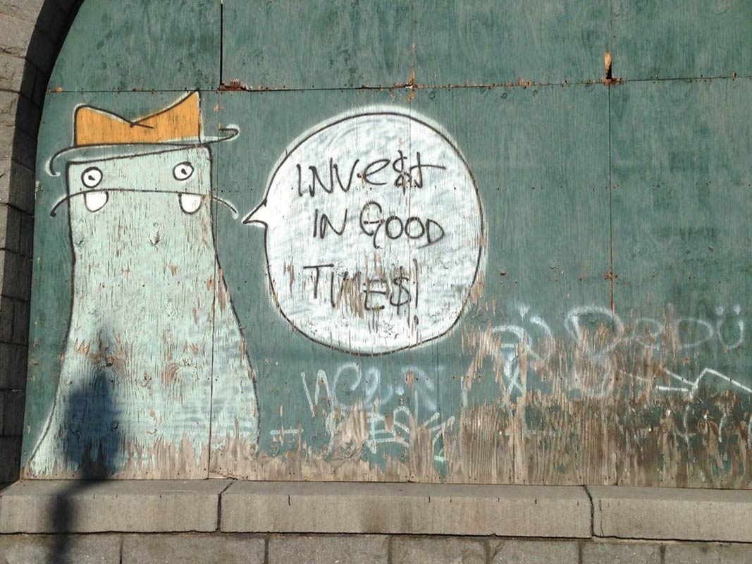 Invest in Good Times, Street Art